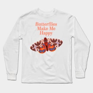 Butterflies Make Me Happy - Cute Butterfly Lover Long Sleeve T-Shirt